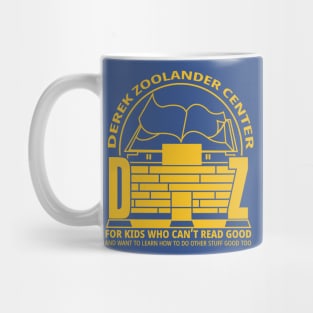 The DZ Centre for Kids who can't read good Mug